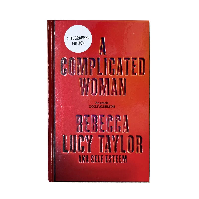 A Complicated Woman, by Rebecca Lucy Taylor AKA Self Esteem - signed hardback - Image 5
