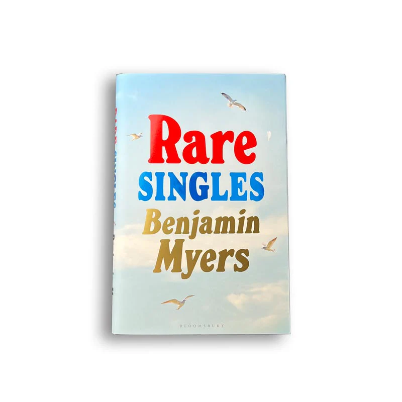 Rare Singles by Benjamin Myers - signed 1st edition hardback - Image 2