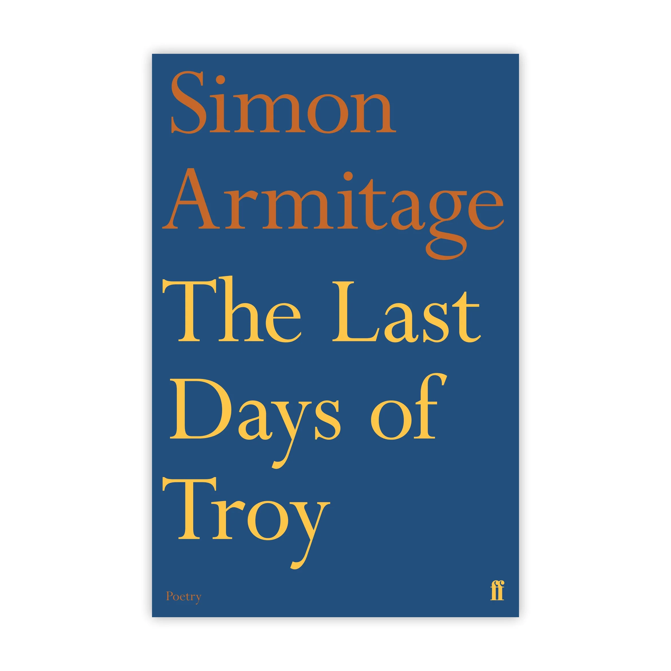 The Last Days of Troy by Simon Armitage - signed - Image 4